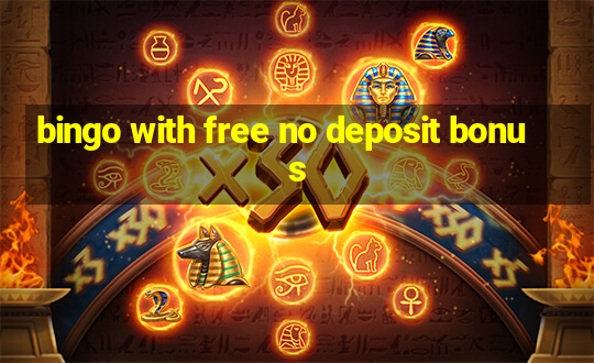 bingo with free no deposit bonus