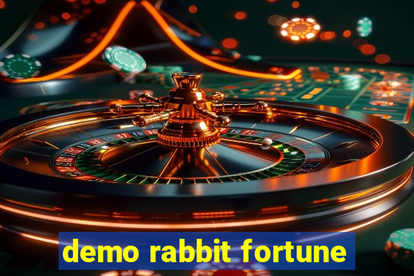 demo rabbit fortune