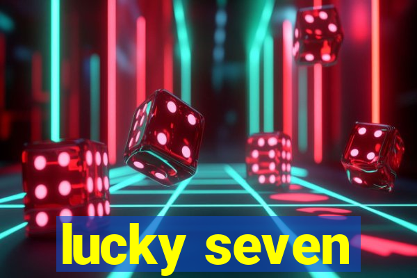 lucky seven