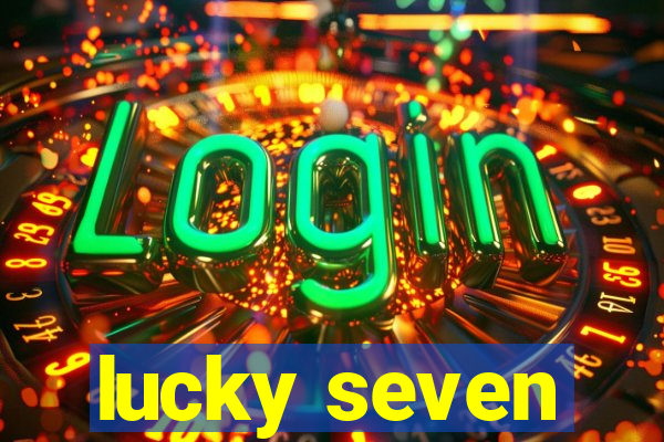 lucky seven