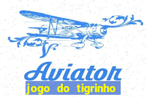 jogo do tigrinho é permitido no brasil