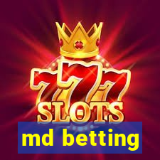 md betting