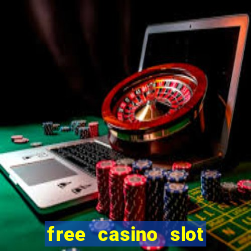 free casino slot machine games for fun