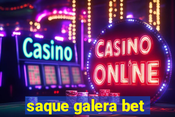 saque galera bet