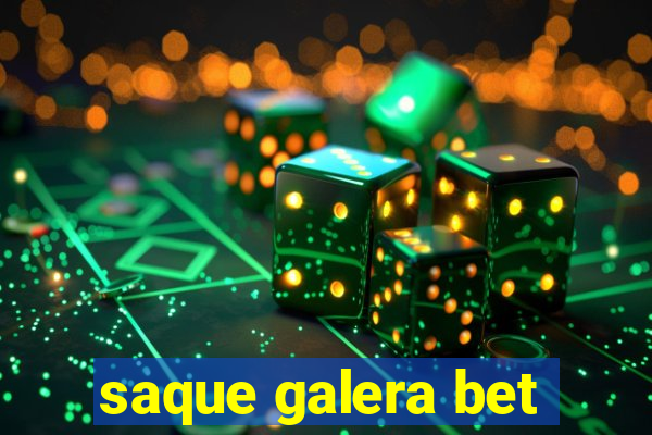 saque galera bet