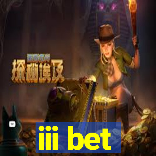 iii bet