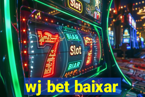 wj bet baixar