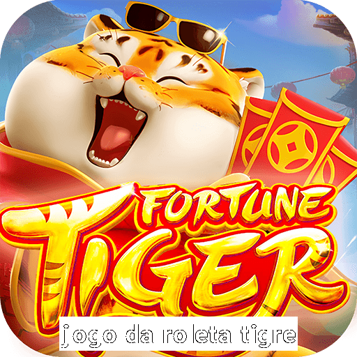 jogo da roleta tigre