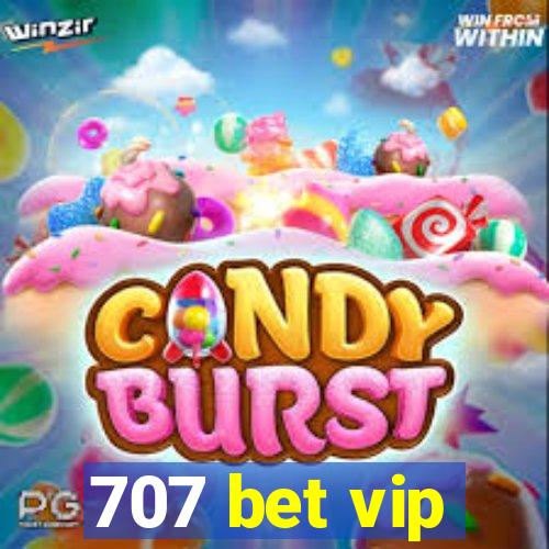 707 bet vip