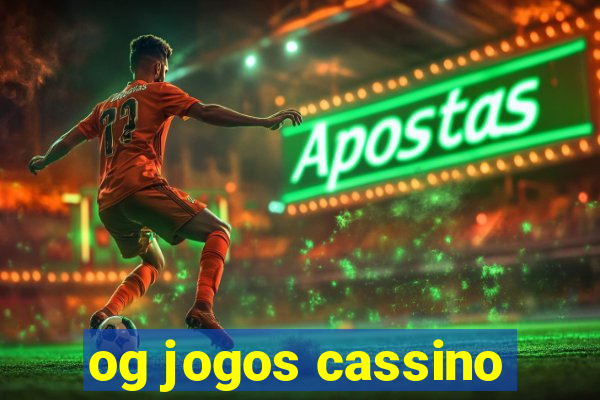 og jogos cassino