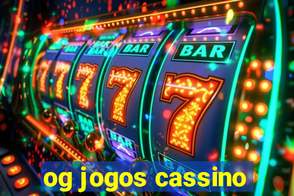 og jogos cassino