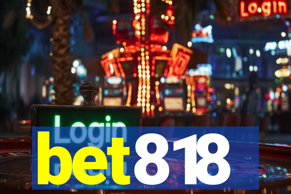 bet818