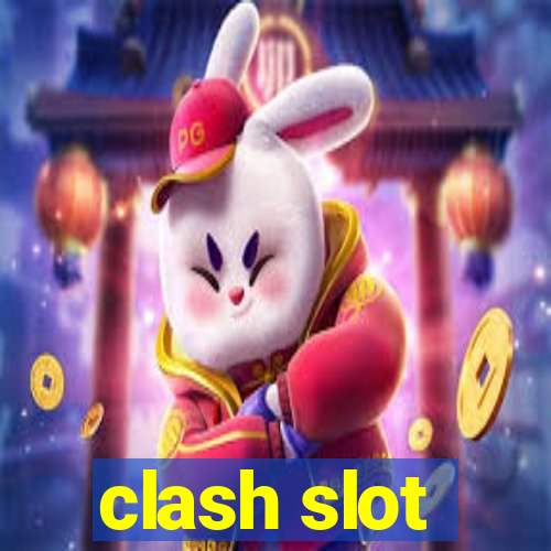 clash slot