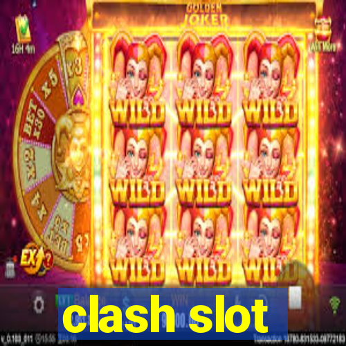 clash slot