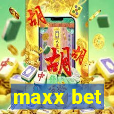 maxx bet