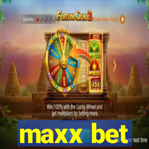 maxx bet