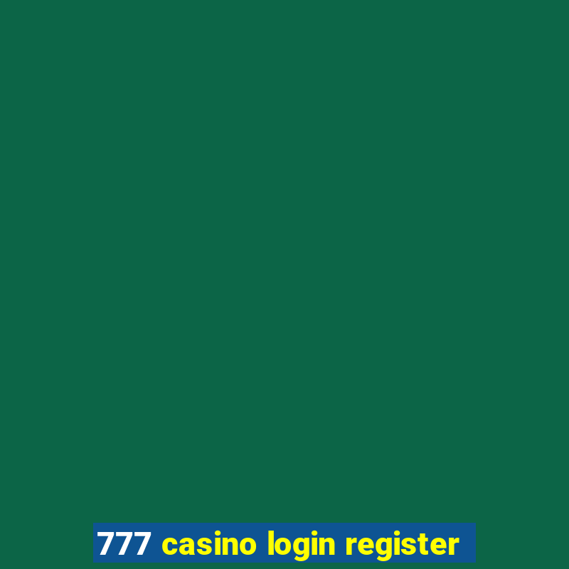 777 casino login register