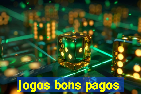 jogos bons pagos