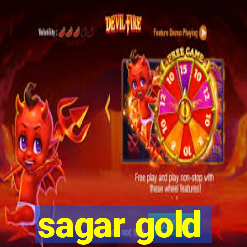 sagar gold