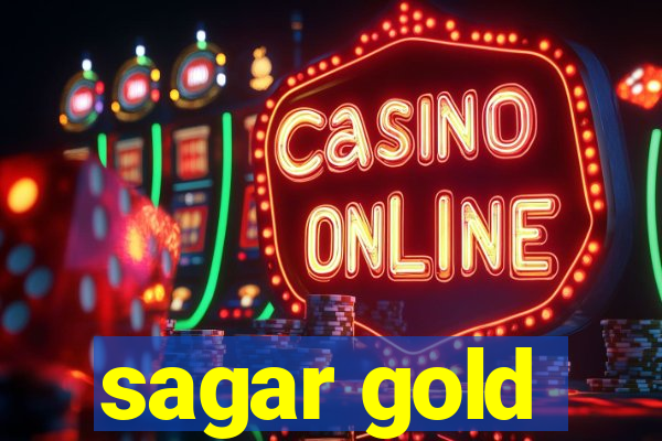 sagar gold