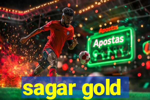 sagar gold