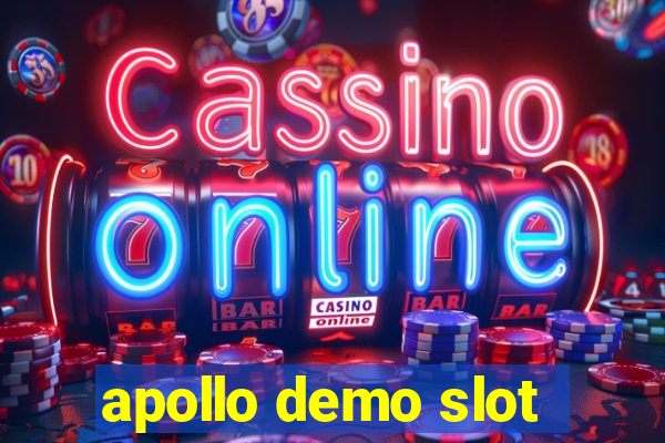 apollo demo slot