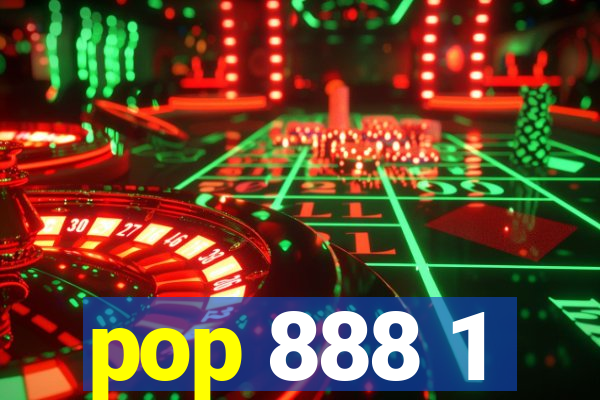 pop 888 1