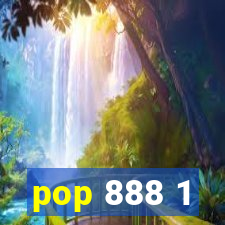 pop 888 1