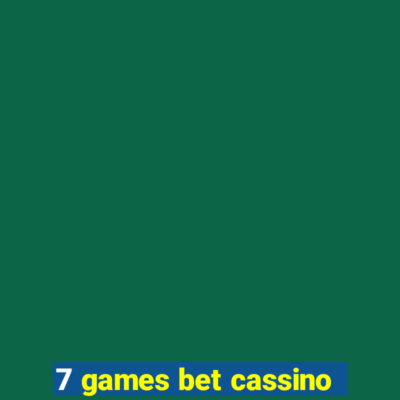 7 games bet cassino