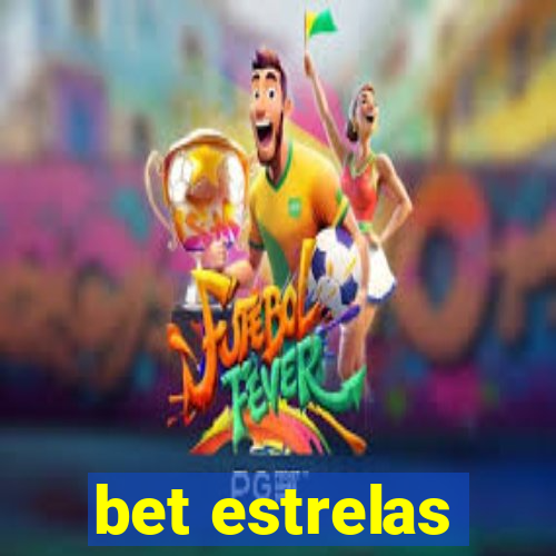 bet estrelas