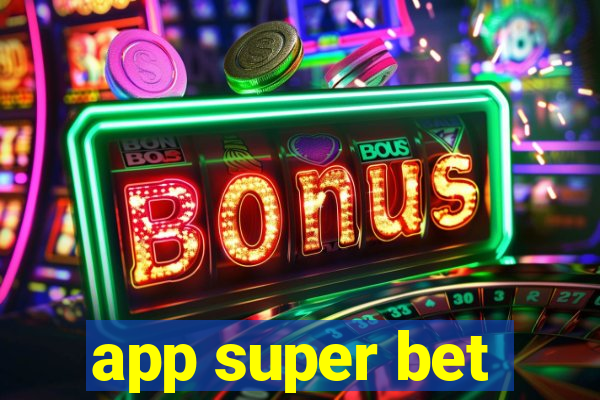 app super bet