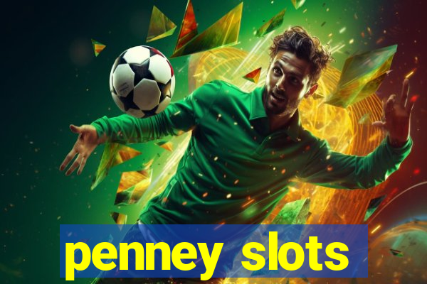 penney slots