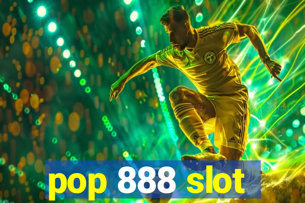 pop 888 slot