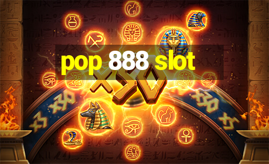 pop 888 slot