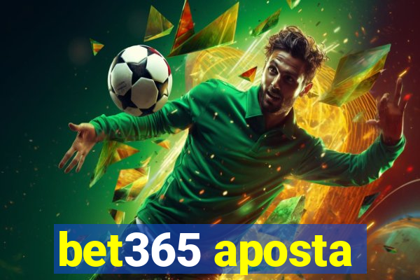 bet365 aposta