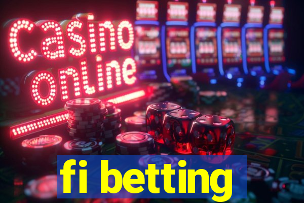 fi betting