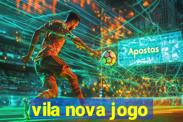 vila nova jogo