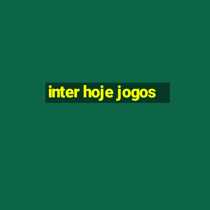 inter hoje jogos