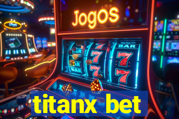 titanx bet