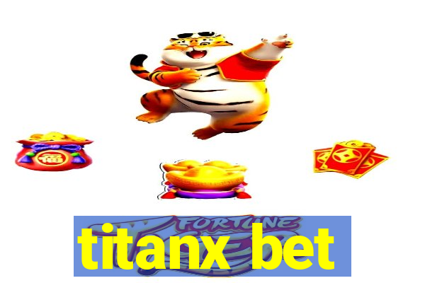 titanx bet