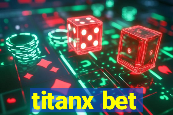 titanx bet