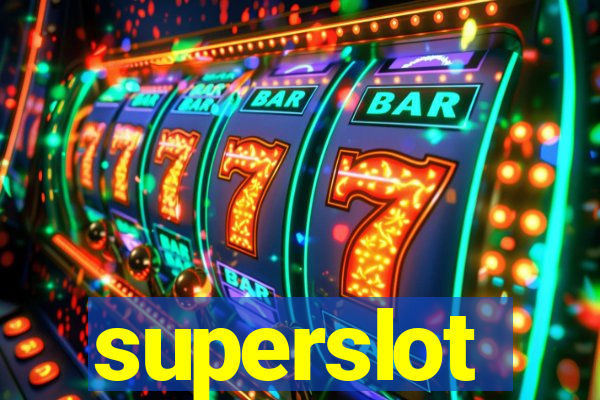 superslot