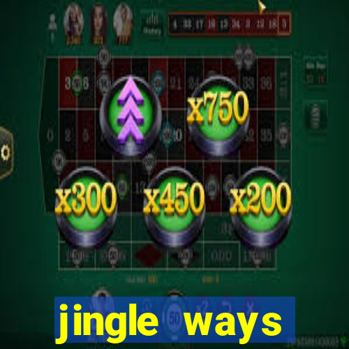 jingle ways megaways slot