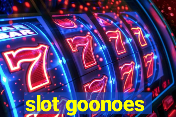 slot goonoes