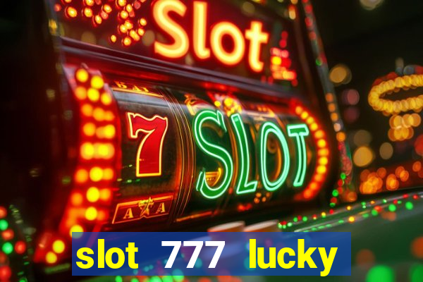 slot 777 lucky spin online