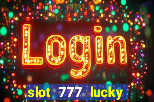 slot 777 lucky spin online