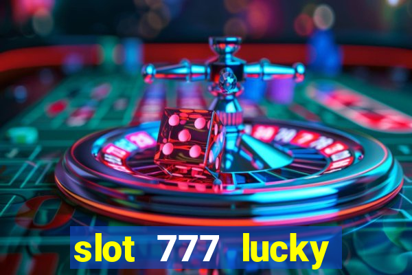 slot 777 lucky spin online