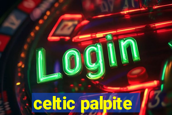 celtic palpite