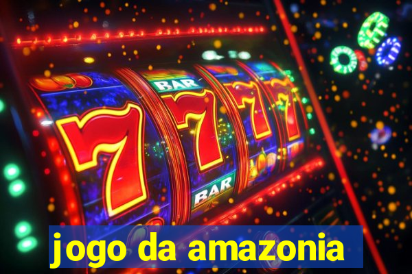 jogo da amazonia