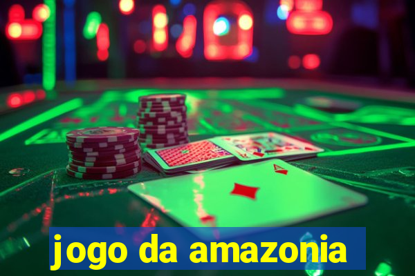 jogo da amazonia